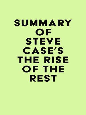 cover image of Summary of Steve Case's the Rise of the Rest